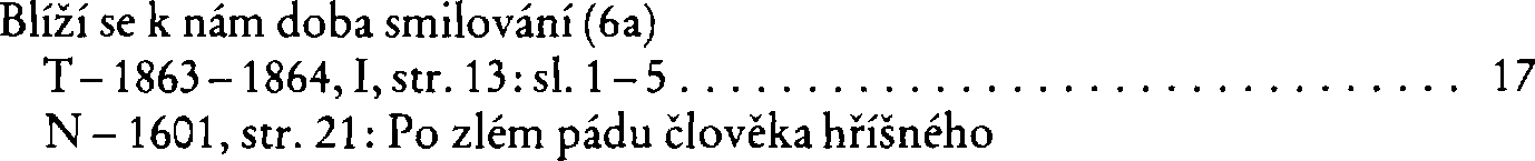 Informace o písni 6a: Blíží se k nám doba smilování