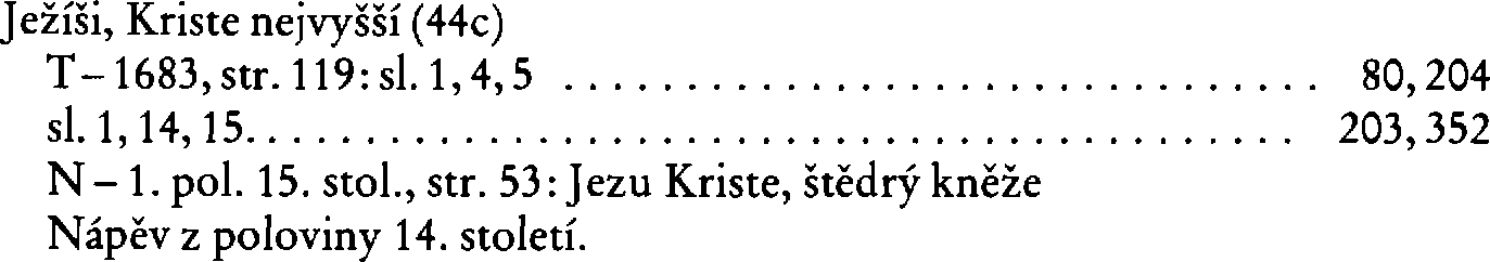 Informace o písni 44c: Ježíši, Kriste nejvyšší