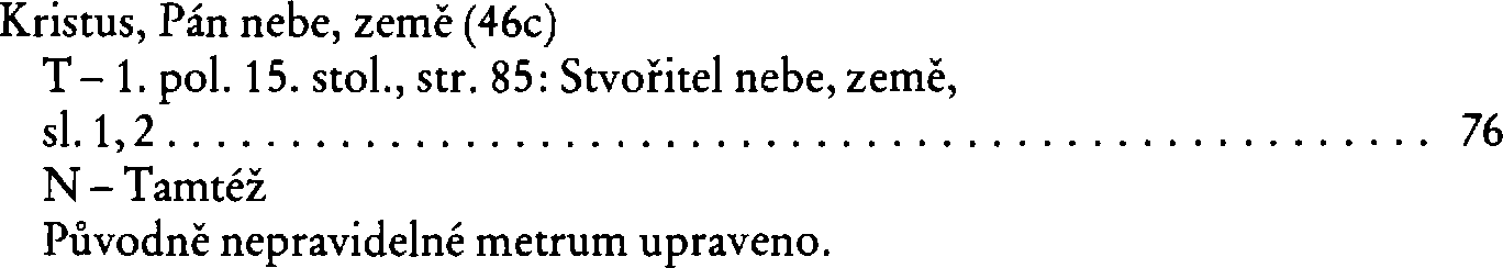 Informace o písni 46c: Kristus, Pán nebe, země