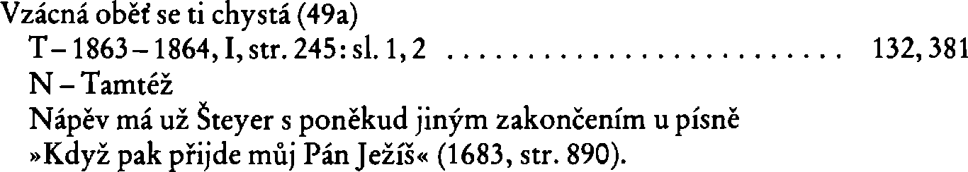 Informace o písni 49a: Vzácná oběť se ti chystá