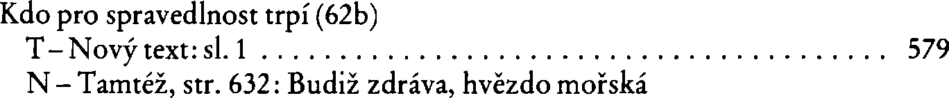 Informace o písni 62b: Kdo pro spravedlnost trpí