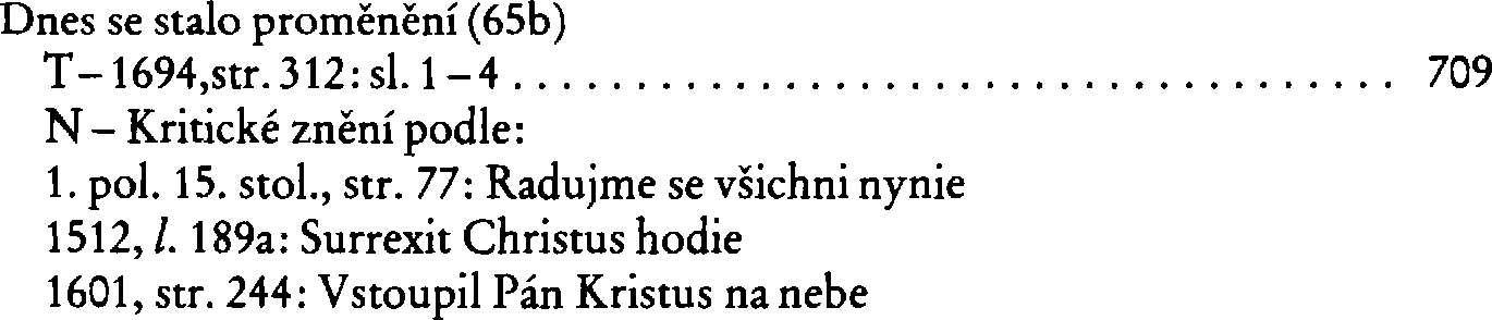 Informace o písni 65b: Dnes se stalo proměnění