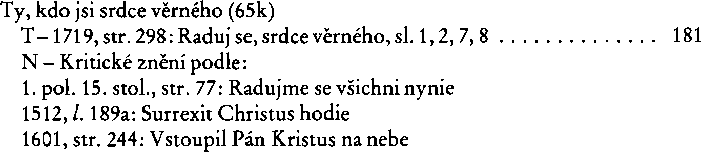 Informace o písni 65k: Ty, kdo jsi srdce věrného