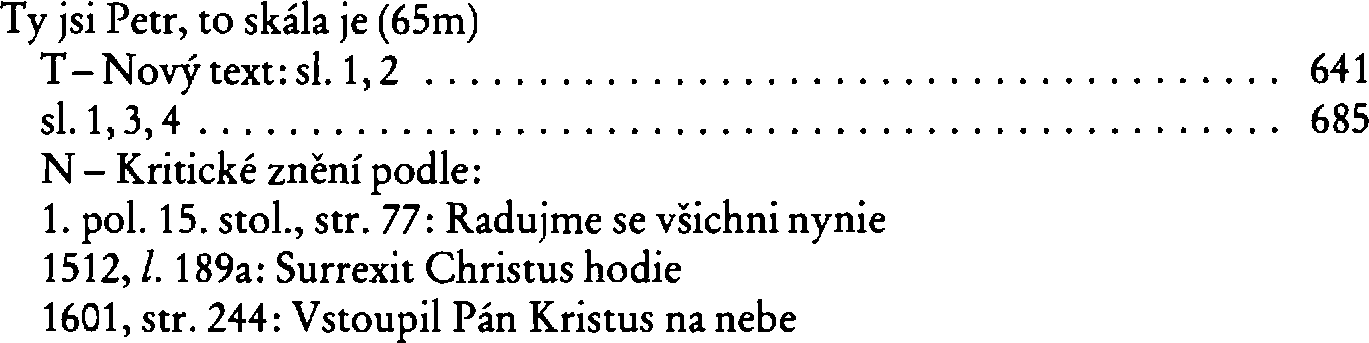 Informace o písni 65m: Ty jsi Petr, to skála je