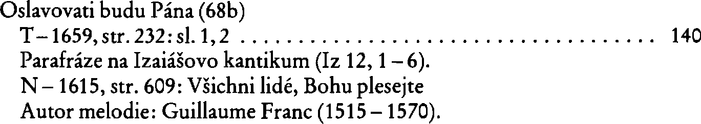 Informace o písni 68b: Oslavovati budu Pána