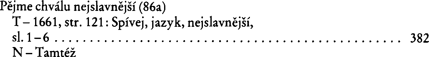 Informace o písni 86a: Pějme chválu nejslavnější