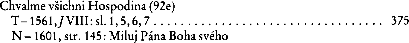 Informace o písni 92e: Chvalme všichni Hospodina