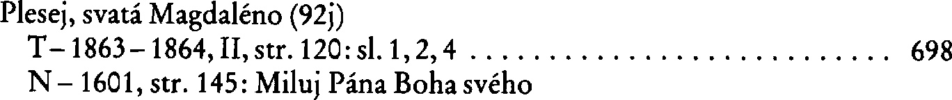 Informace o písni 92j: Plesej, svatá Magdaléno