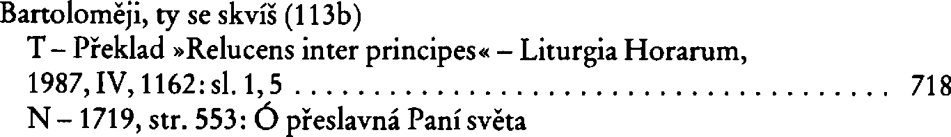 Informace o písni 113b: Bartoloměji, ty se skvíš