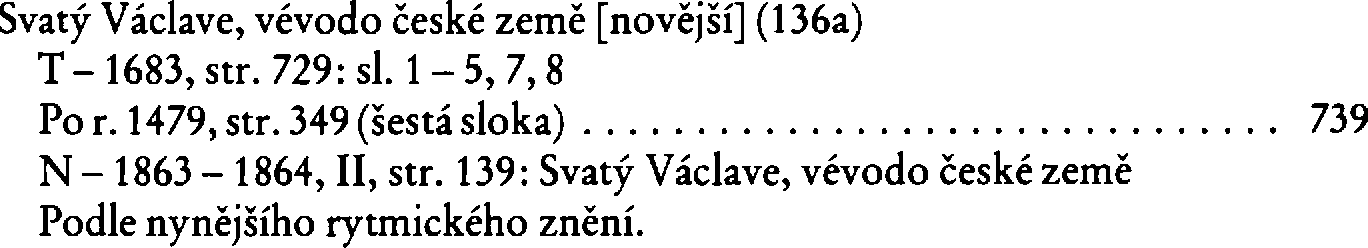 Informace o písni 136a: Svatý Václave, vévodo české země [novější]